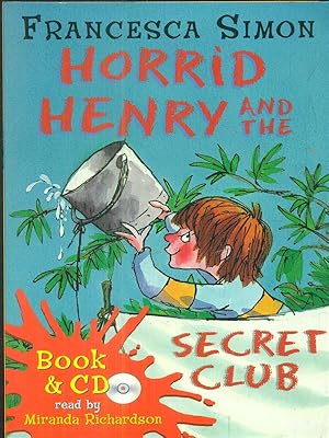 Seller image for Horrid henry and the secret club for sale by Librodifaccia