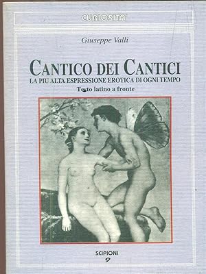 Bild des Verkufers fr Cantico dei cantici. La piu' alta espressione erotica di ogni tempo zum Verkauf von Librodifaccia