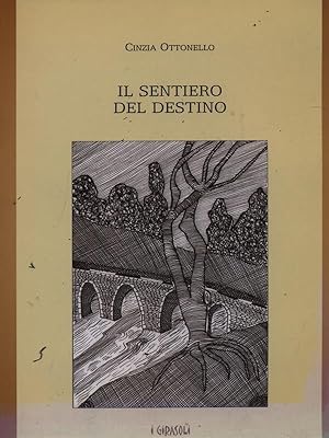 Bild des Verkufers fr Il sentiero del destino zum Verkauf von Librodifaccia