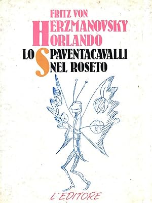 Image du vendeur pour Lo spaventacavalli nel roseto mis en vente par Librodifaccia