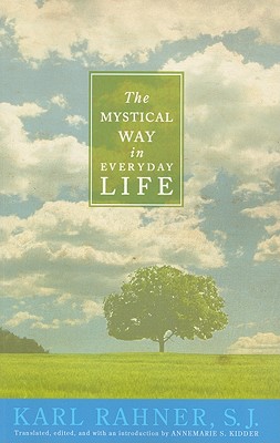 Seller image for The Mystical Way in Everyday Life: Sermons, Prayers, and Essays (Paperback or Softback) for sale by BargainBookStores