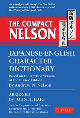 Image du vendeur pour The Compact Nelson Japanese-English Character Dictionary (Paperback or Softback) mis en vente par BargainBookStores