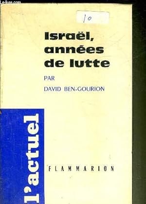 Bild des Verkufers fr ISRAEL ANNEES DE LUTTE - COLLECTION L'ACTUEL. zum Verkauf von Le-Livre