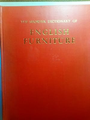 Seller image for Shorter Dictionary of English Furniture from the Middle Ages to the Late Georgian Period for sale by ANTIQUARIAT Franke BRUDDENBOOKS
