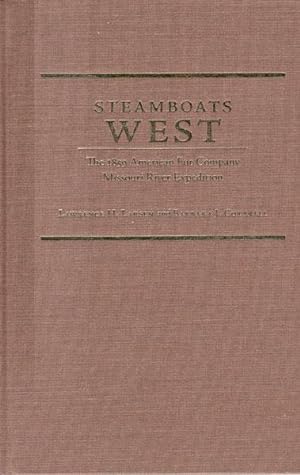 Seller image for STEAMBOATS WEST. THE 1859 AMERICAN FUR COMPANY MISSOURI RIVER EXPEDITION for sale by BUCKINGHAM BOOKS, ABAA, ILAB, IOBA