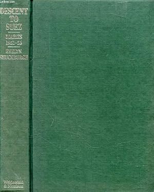 Bild des Verkufers fr DESCENT TO SUEZ, DIARIES 1951-56 zum Verkauf von Le-Livre
