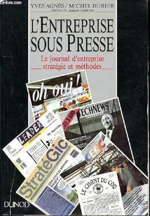 Imagen del vendedor de L'ENTREPRISE SOUS PRESSE - LE JOURNAL D'ENTREPRISE STRATEGIE ET METHODES a la venta por Le-Livre