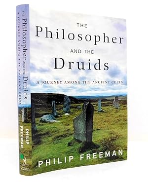 The Philosopher and the Druids: A Journey Among the Ancient Celts