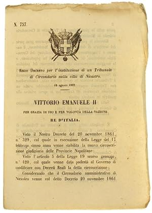 REGIO DECRETO 14 Agosto 1862: instituzione di un Tribunale di Circondario nella città di NICASTRO...