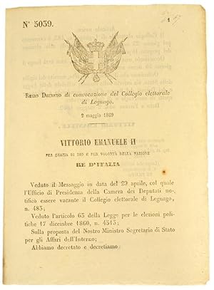 Seller image for REGIO DECRETO 2 MAGGIO 1869: Convocazione del Collegio Elettorale di LEGNAGO (documento originale).: for sale by Bergoglio Libri d'Epoca