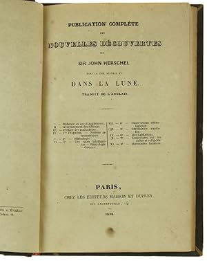 PUBLICATION COMPLETE DES NOUVELLES DECOUVERTES DE SIR JOHN HERSCHEL DANS LE CIEL AUSTRAL ET DANS ...