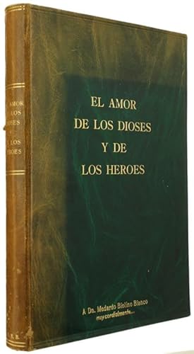 EL AMOR DE LOS DIOSES Y DE LOS HEROES. Con 29 litografias de Juan Palet.: