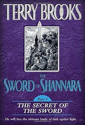 Seller image for The Sword Of Shannara: The Secret Of The Sword for sale by Fleur Fine Books