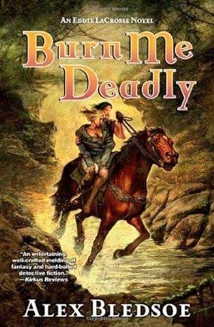 Seller image for Burn Me Deadly: An Eddie LaCrosse Novel (Eddie LaCrosse Novels) for sale by Fleur Fine Books