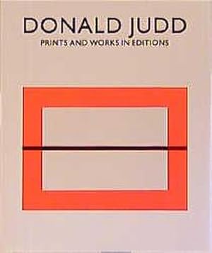 Seller image for Donald Judd. Prints and Works in Editions for sale by BuchWeltWeit Ludwig Meier e.K.