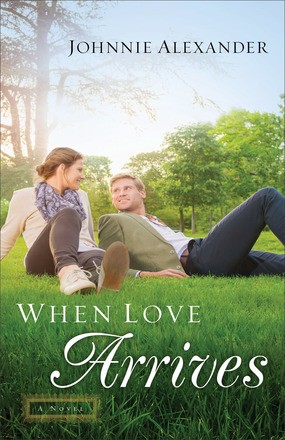 When Love Arrives: A Novel (Misty Willow)