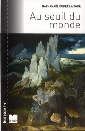 au seuil du monde