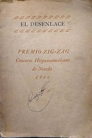 Imagen del vendedor de El desenlace. Premio Zig-Zag. Concurso Hispanoamericano de Novela a la venta por Librera Monte Sarmiento