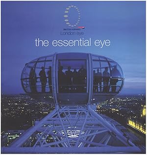 Imagen del vendedor de The Essential Eye: London Eye a la venta por Diatrope Books