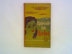 Seller image for Episode im Herbst. Roman einer unerfllten Leidenschaft. for sale by ANTIQUARIAT FRDEBUCH Inh.Michael Simon