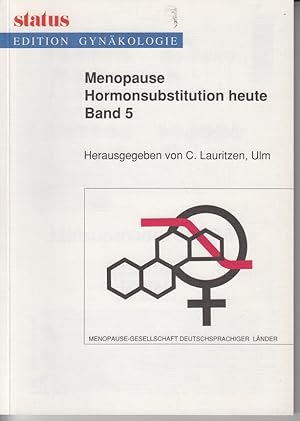 Bild des Verk�ufers f�r Menopause - Hormonsubstitution heute. Band 5 zum Verkauf von Allg�uer Online Antiquariat
