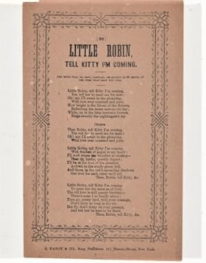 Song sheet: LITTLE ROBIN, TELL KITTY I'M COMING