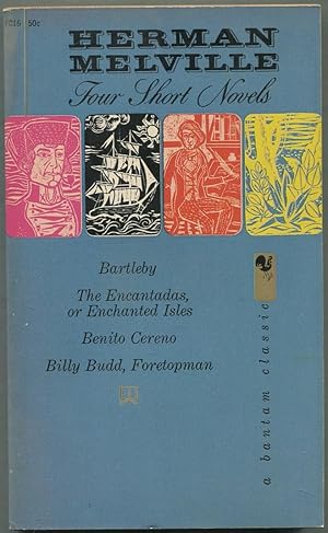 Bild des Verkufers fr Four Short Novels: Bartleby, The Encantadas, or Enchanted Isles, Benito Cereno, Billy Budd, Foretopman zum Verkauf von Between the Covers-Rare Books, Inc. ABAA