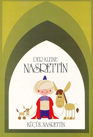 Seller image for Der kleine Nasrettin = Kk Nasrettin. erzhlt von Serpil Akilhoglu. Mit Bildern von Can Okan. Ins Dt. bertr. von Ycel Erten for sale by Versandantiquariat Nussbaum