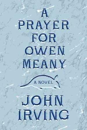 Immagine del venditore per Prayer for Owen Meany venduto da GreatBookPrices