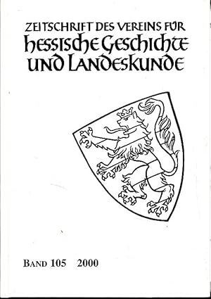 Bild des Verkufers fr Zeitschrift des Vereins fr Hessische Geschichte und Landeskunde Band 105, 2000. Mit Christina Vanja. zum Verkauf von Fundus-Online GbR Borkert Schwarz Zerfa