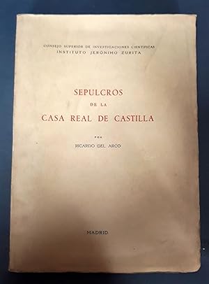 SEPULCROS DE LA CASA REAL DE CASTILLA