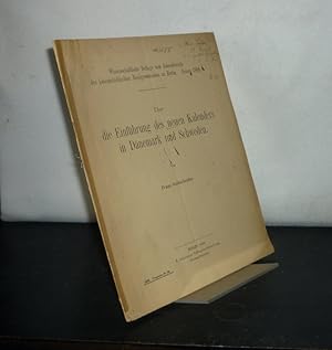 Imagen del vendedor de ber die Einfhrung des neuen Kalenders in Dnemark und Schweden. Von Franz Goldscheider. (Wissenschaftliche Beilage zum Jahresbericht des Luisenstdtischen Realgymnasiums zu Berlin, Ostern 1898). a la venta por Antiquariat Kretzer