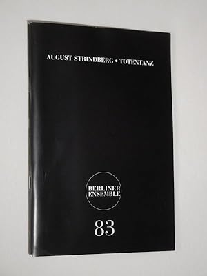 Seller image for Programmheft 83 Berliner Ensemble 2006/07. TOTENTANZ von Strindberg. Regie: Thomas Langhoff, Bhne/ Kostme: Stefan Hageneier, Musik: Hans-Jrn Brandenburg. Mit Dieter Mann, Dagmar Manzel, Gtz Schubert, Christina Drechsler, Ruth Glss, Angelika Ritter, Roman & Gregor Dashuber (Stckabdruck) for sale by Fast alles Theater! Antiquariat fr die darstellenden Knste