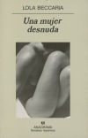 Seller image for Una mujer desnuda for sale by Agapea Libros