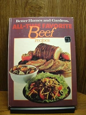Bild des Verkufers fr BETTER HOMES AND GARDENS ALL-TIME FAVORITE BEEF RECIPES zum Verkauf von The Book Abyss