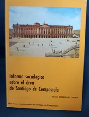 Informe sociologico sobre el area de Santiago de Compostela