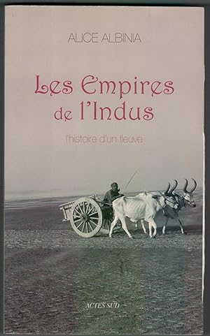 Immagine del venditore per Les Empires de l'Indus : L'histoire d'un fleuve venduto da Mimesis