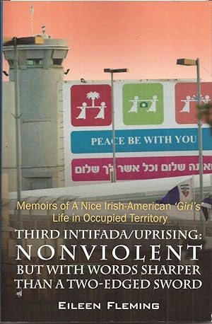 Bild des Verkufers fr Third Intifada/Uprising: Nonviolent But with Words Sharper than a Two-Edged Sword: Memoirs, etc. (inscribed) zum Verkauf von Auldfarran Books, IOBA