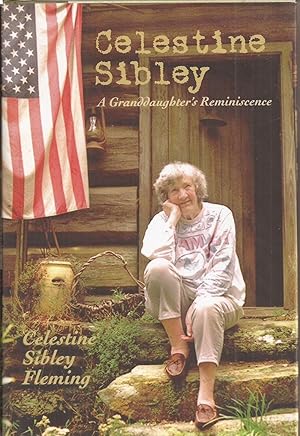 Imagen del vendedor de Celestine Sibley: A Granddaughter's Reminiscence a la venta por Auldfarran Books, IOBA