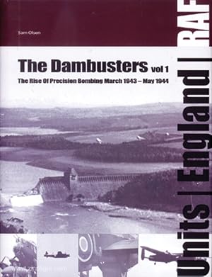 Bild des Verkufers fr The Dambusters. Band 1: The Rise of Precision Bombing March 1943 - May 1944 zum Verkauf von Berliner Zinnfiguren