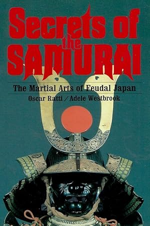 Bild des Verkufers fr Secrets of the Samurai__The Martial Arts of Feudal Japan zum Verkauf von San Francisco Book Company