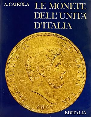 LE MONETE DELL'UNITA' D'ITALIA