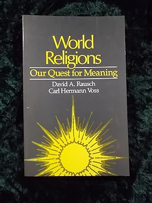 Imagen del vendedor de WORLD RELIGIONS: OUR QUEST FOR MEANING a la venta por Gage Postal Books