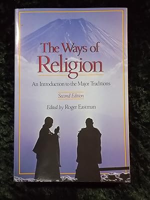 Seller image for THE WAYS OF RELIGION : AN INTRODUCTION TO THE MAJOR TRADITIONS for sale by Gage Postal Books