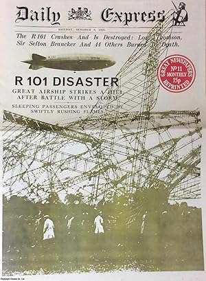 R101 Disaster. Great Airship Strikes A Hill After Battle With A Storm. Daily Express. Monday, Oct...