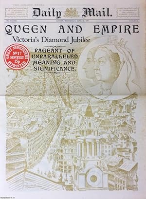 Queen and Empire. Victoria's Diamond Jubilee. Daily Mail. Wednesday, June 23rd, 1897. Great Newsp...