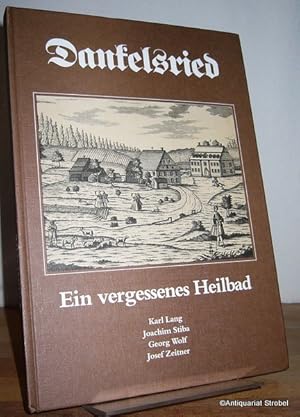 Bild des Verkufers fr Dankelsried. Ein vergessenes Heilbad. Eine Chronik des Weilers Dankelsried bei Erkheim und seines Gesundbrunnens. zum Verkauf von Antiquariat Christian Strobel (VDA/ILAB)