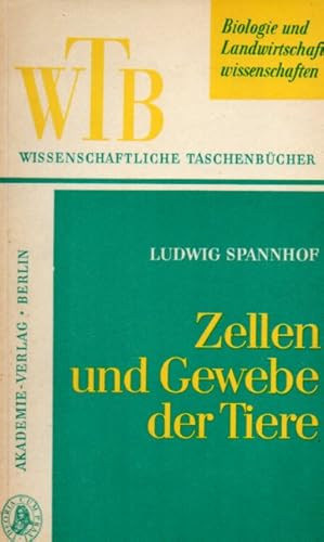 Seller image for Zellen und Gewebe der Tiere. for sale by Clivia Mueller