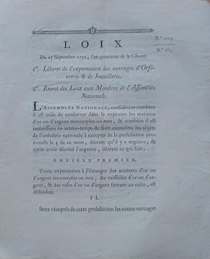 Loix du 15 Septembre 1792 I° Liberté de l'exportation des ouvrages d'Orfévrerie & de Joaillerie 2...