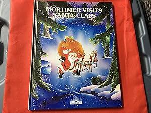Seller image for Mortimer Visits Santa Claus for sale by Betty Mittendorf /Tiffany Power BKSLINEN
